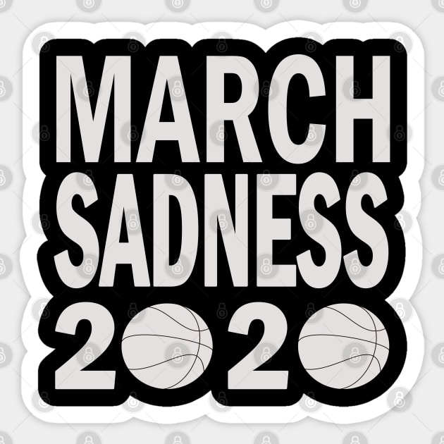 March Sadness 2020 gift for men women Sticker by Nicolas5red1